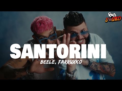 Beéle, Farruko - Santorini (Letra)