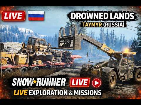 Drowned Lands is BRUTAL 😱 | SnowRunner LIVE | Taymyr Russia | No Commentary