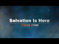 Salvation Is Here By Hillsong United Lyrics