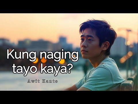 Kung naging tayo kaya? Hugot Song | Awit Kanto Official Lyrics 2025