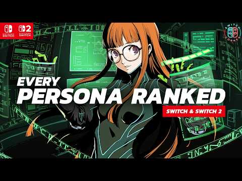 Every Persona Game on Nintendo Switch & Switch 2 Ranked