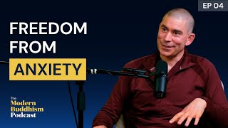 FREEDOM FROM ANXIETY: BUDDHIST MEDITATIONS THAT UNLOCK FEARLESSNESS