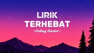 Download lagu Coboy Junior -Terhebat (lirik musik)|lyrics music mp3 Download lagu Coboy Junior -Terhebat (lirik musik)|lyrics music mp3
