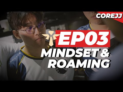 CoreJJ - How To Support Ep.03 Mindset & Roaming | League of Legends
