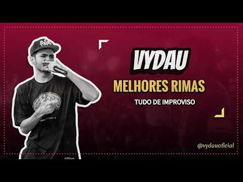 VYDAU - MELHORES RIMAS #2