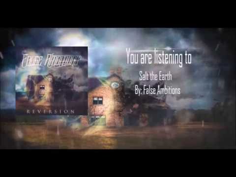 False Ambitions - Salt the Earth (Album Stream 'Single')