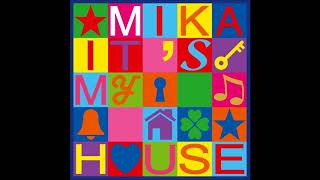 Mika – It&#39;s My House - Lyrics