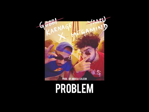 PROBLEM - Megamind & Karnage | @yaaru505  | Prod. by Moosa Saleem