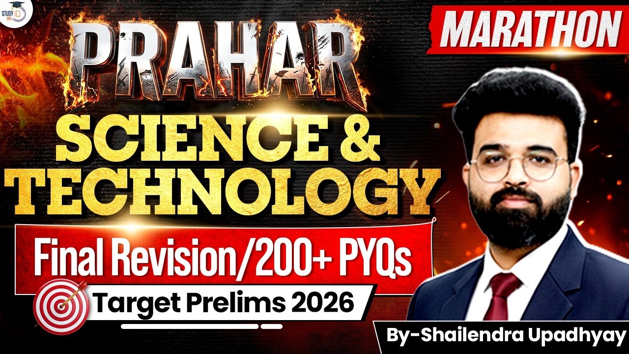 Science & Technology Revision Through PYQ's | Sci & Tech Marathon for UPSC Prelims 2026 |StudyIQ IAS