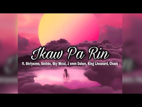 IKAW PARIN - J emm Dahon & KL, Macky Dogg, Shrlyanne, Sky Mical, Sintido (Summer Jam)