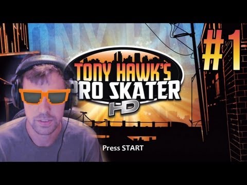 Tony Hawk's Pro Skater HD w/ Facecam - Part 1 : WHADAFUK?!