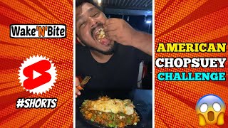 AMERICAN CHOP SUEY EATING CHALLENGE🔥 | CHINESE FOOD SPECIAL😍 | #shorts #chinesefood