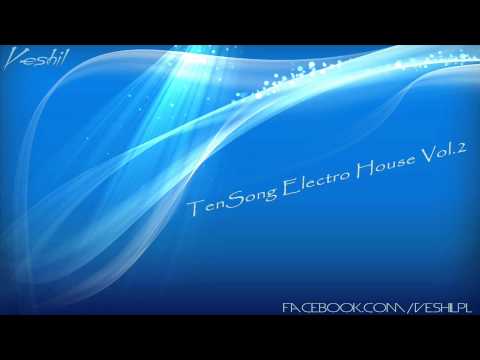 Veshil - TenSong Electro House Vol.2
