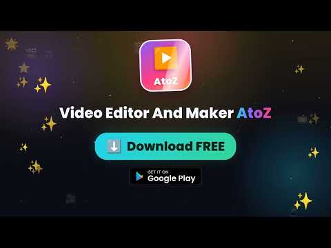 Video Editor And Maker - AtoZ video thumbnail