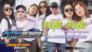 Download lagu PUING-PUING ALL ARTIS MAHESA MUSIC - PUTRA SKAWAN WONOKERTO PEKALONGAN 2025 mp3
