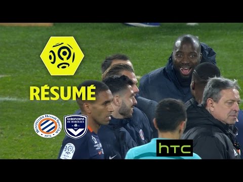 Montpellier Hérault SC - Girondins de Bordeaux (4-0)  - Résumé - (MHSC - GdB) / 2016-17