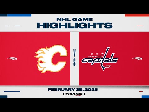 NHL Highlights | Flames vs. Capitals - February 25, 2025