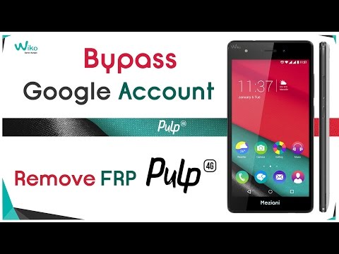 Bypass Google Account Wiko Pulp 4G Remove FRP