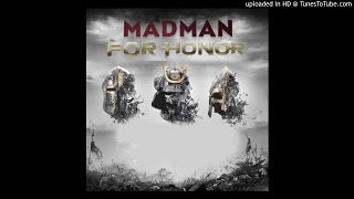 MadMan - For Honor INSTRUMENTAL - For Honor STRUMENTALE