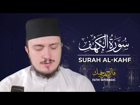 SURAH KAHF (18) | Fatih Seferagic | Ramadan 2020 | Quran Recitation w English Translation