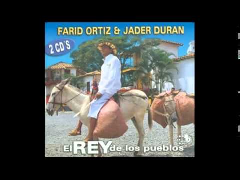 El Rey De Los Pueblos - Farid Ortíz