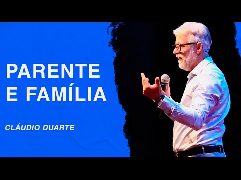 Cláudio Duarte | Parente e família