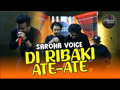 PARAH NIH!! DI RIBAKI ATE ATE VERSI SAROHA VOICE