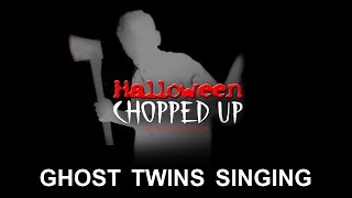 Ghost Twins - Halloween Chopped Up - Halloween Sound Effects
