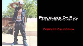 Priceless Da ROC - The Bad Bitch Anthem (Feat. Beeda Weeda & Kafani) (Yike Music)