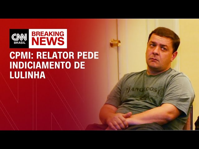 Relatório da CPMI do INSS pede indiciamento de Lulinha e outras 218 pessoas | LIVE CNN