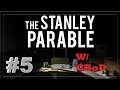 The Stanley Parable |Part 5| Calming New Age ...
