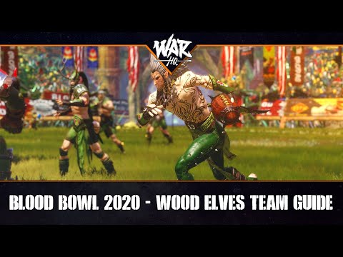 Blood Bowl 2020 Wood Elf Team Guide
