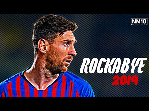 Lionel Messi - Rockabye ● skills & goals 2019|HD