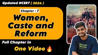 Women, Caste and Reform Class 8 History Chapter 7 Full Explanation