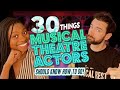 30 Things Every Musical Theatre Actor Should Know How to Do!