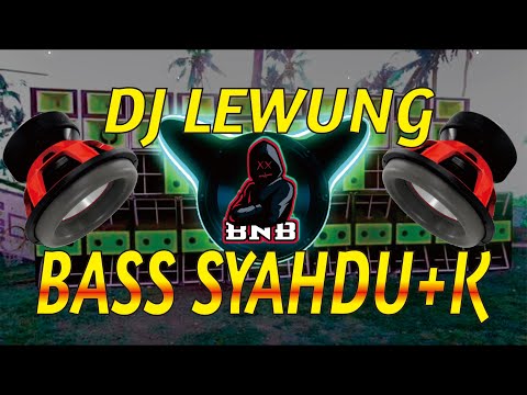 DJ CEK SOUND LEWUNG | FULL BASS SUB WOOFER MELODY GAMELAN