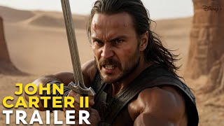 John Carter 2 (2025) - First Trailer | Taylor Kitsch, Lynn Collins | Concept