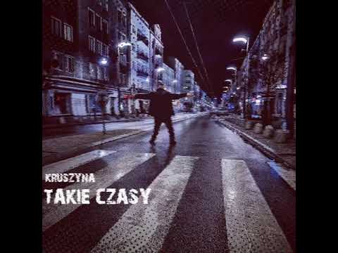 KRUSZYNA - Takie czasy (prod. Jarxx)