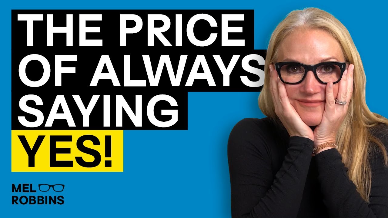 The Hidden Costs of People Pleasing: Why It's Hurting You! | Mel Robbins