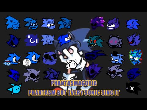 Phantasmagoria, Phantasm But every sonic sings it (Phantasm BETADCIU)