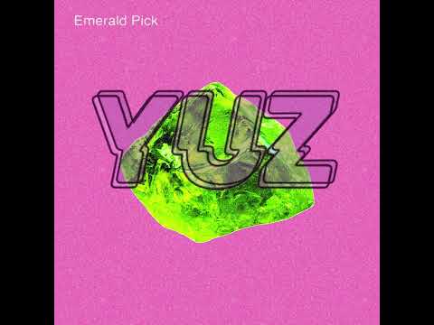 YUZ - Emerald Pick (Full Album - 2024)
