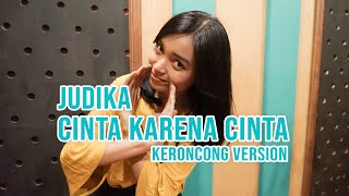 Download lagu [ KERONCONG MILENIAL ] CINTA KARENA CINTA - JUDIKA COVER BY REMEMBER ENTERTAINMENT mp3