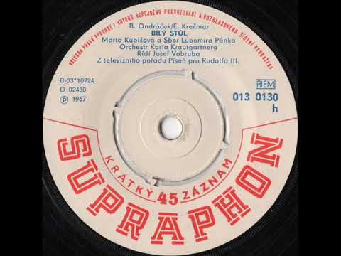 Marta Kubišová a Sbor Lubomíra Pánka - Bílý stůl [1967 Vinyl Records 45rpm]