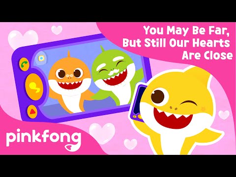 You May Be Far, But Still Our Hearts Are Close | Healthy Habits | Pinkfong Songs for Children
