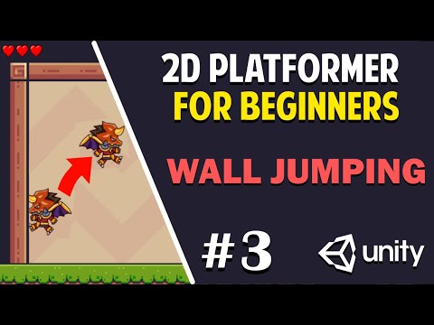 Unity 2D Platformer for Complete Beginners - #3 WALL JUMPING