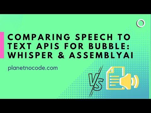 Comparing Speech to Text APIs for Bubble - Whisper AI & AssemblyAI thumbnail