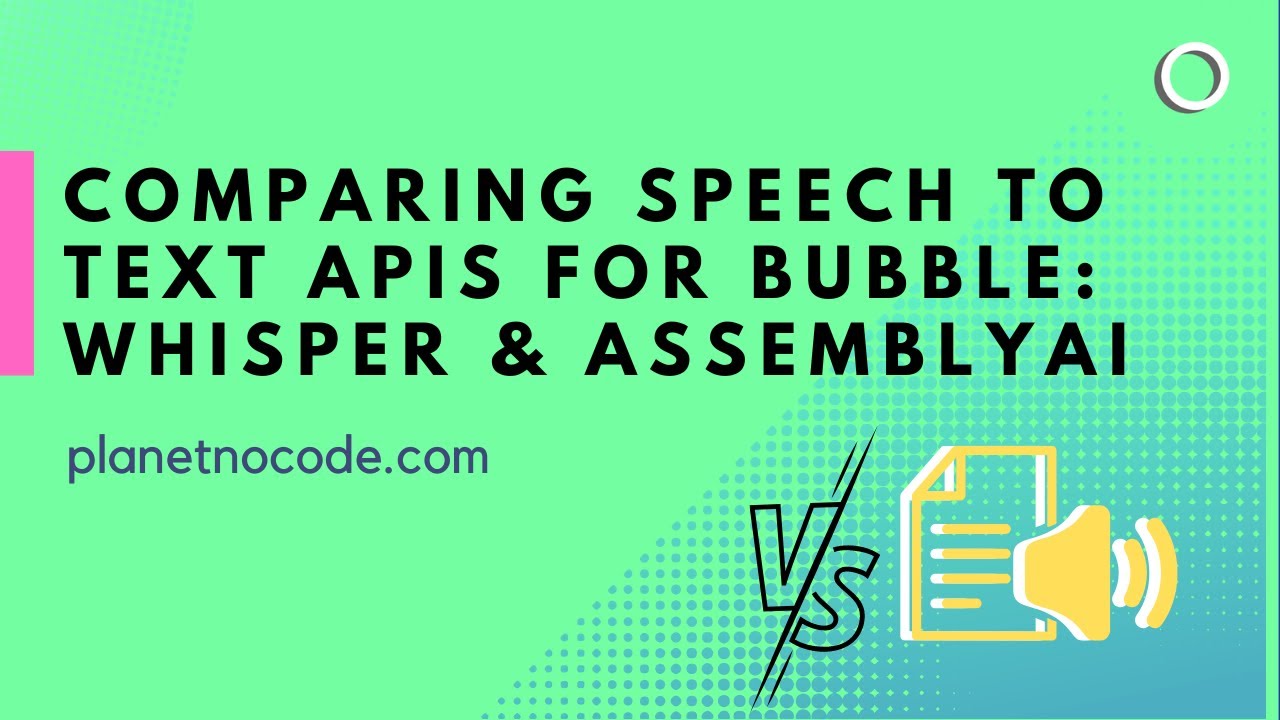 Comparing Speech to Text APIs for Bubble - Whisper AI & AssemblyAI thumbnail