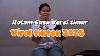 Download lagu KOLAM SUSU || COVER EKA ANDRIANI || LAGU JOGET TIMUR VIRAL TIKTOK 2025 mp3