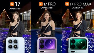 Xiaomi 17 VS Xiaomi 17 Pro VS Xiaomi 17 Pro Max | Camera Test 