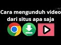 How To Download Videos From Any Site In Google Chrome Complete Guide